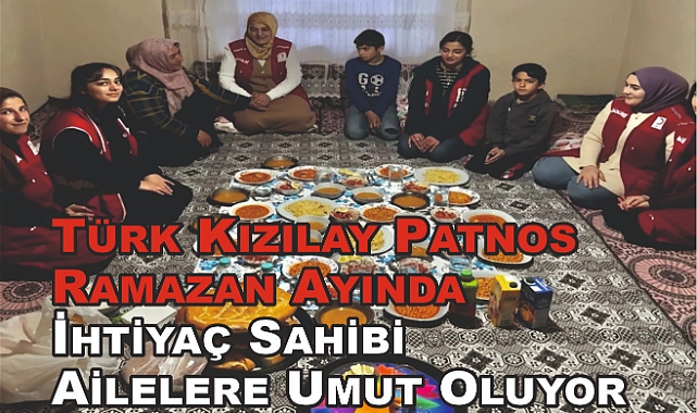 Türk Kızılay Patnos, Ramazan Ayında İhtiyaç Sahibi Ailelere Umut Oluyor