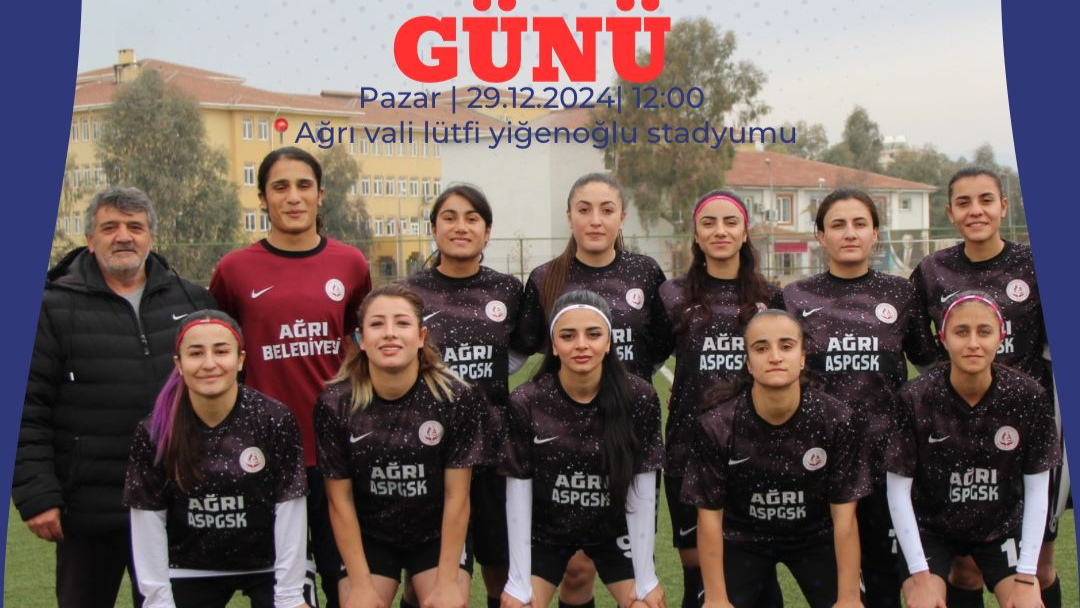 Ağrı Kadın Futbol Takımı Play-Off’ta sahaya çıkıyor