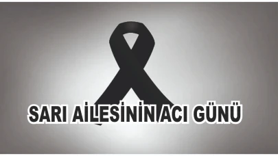 Patnoslu Sarı Ailesinin Acı Günü