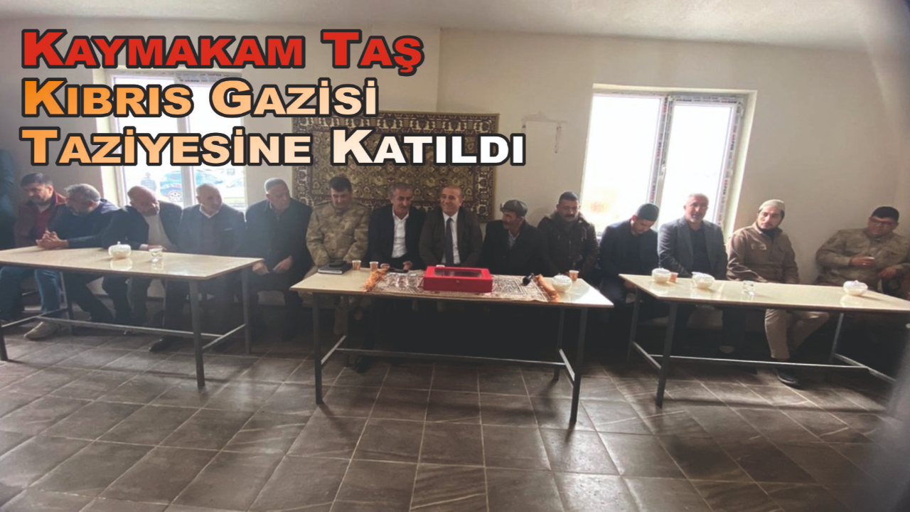 Kaymakam Taş, Kıbrıs Gazisi Taziyesine Katıldı