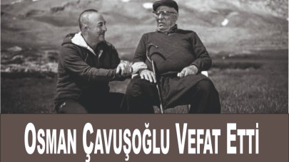 Osman Çavuşoğlu Vefat Etti