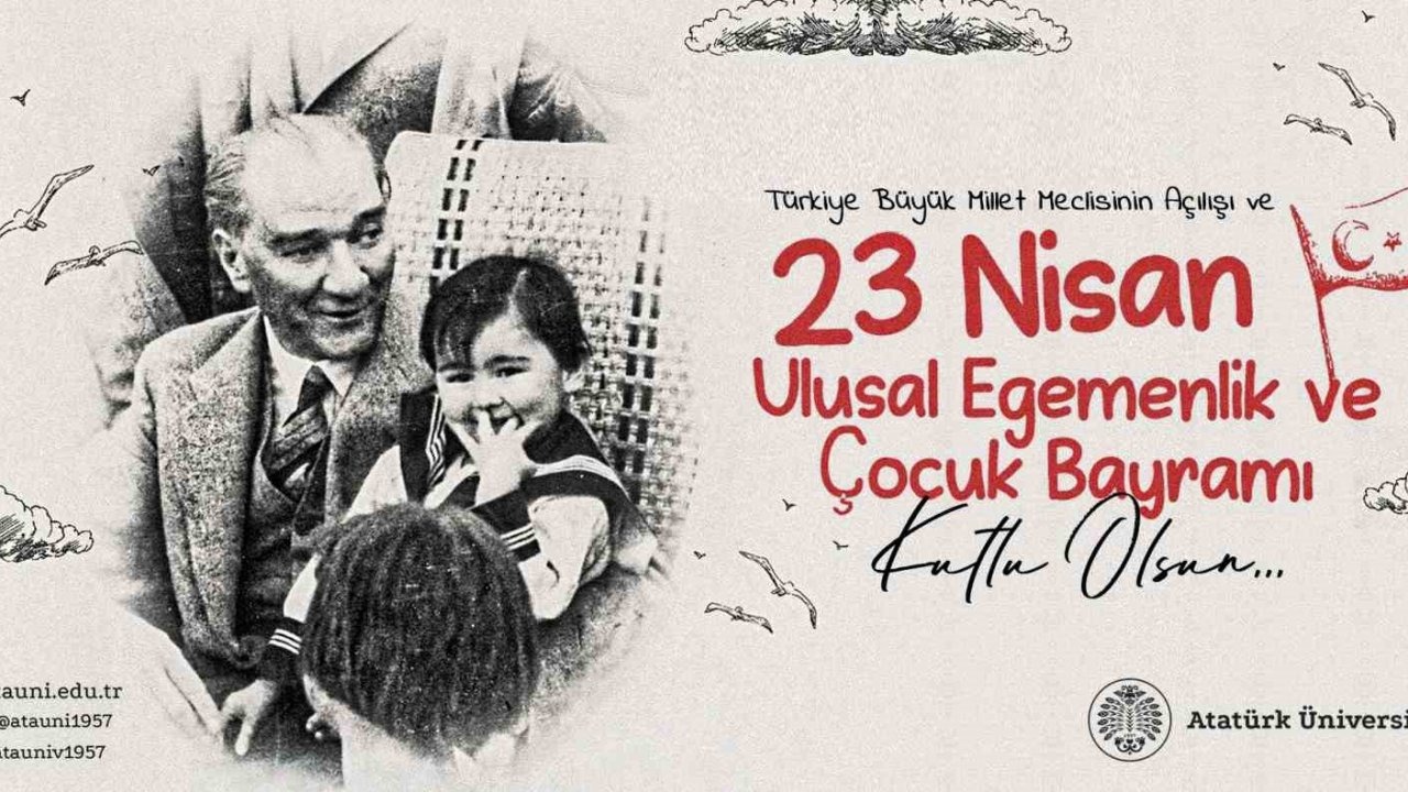 Rektör Hacımüftüoğlu; "23 Nisan Ulusal Egemenlik ve Çocuk Bayramı kutlu olsun"