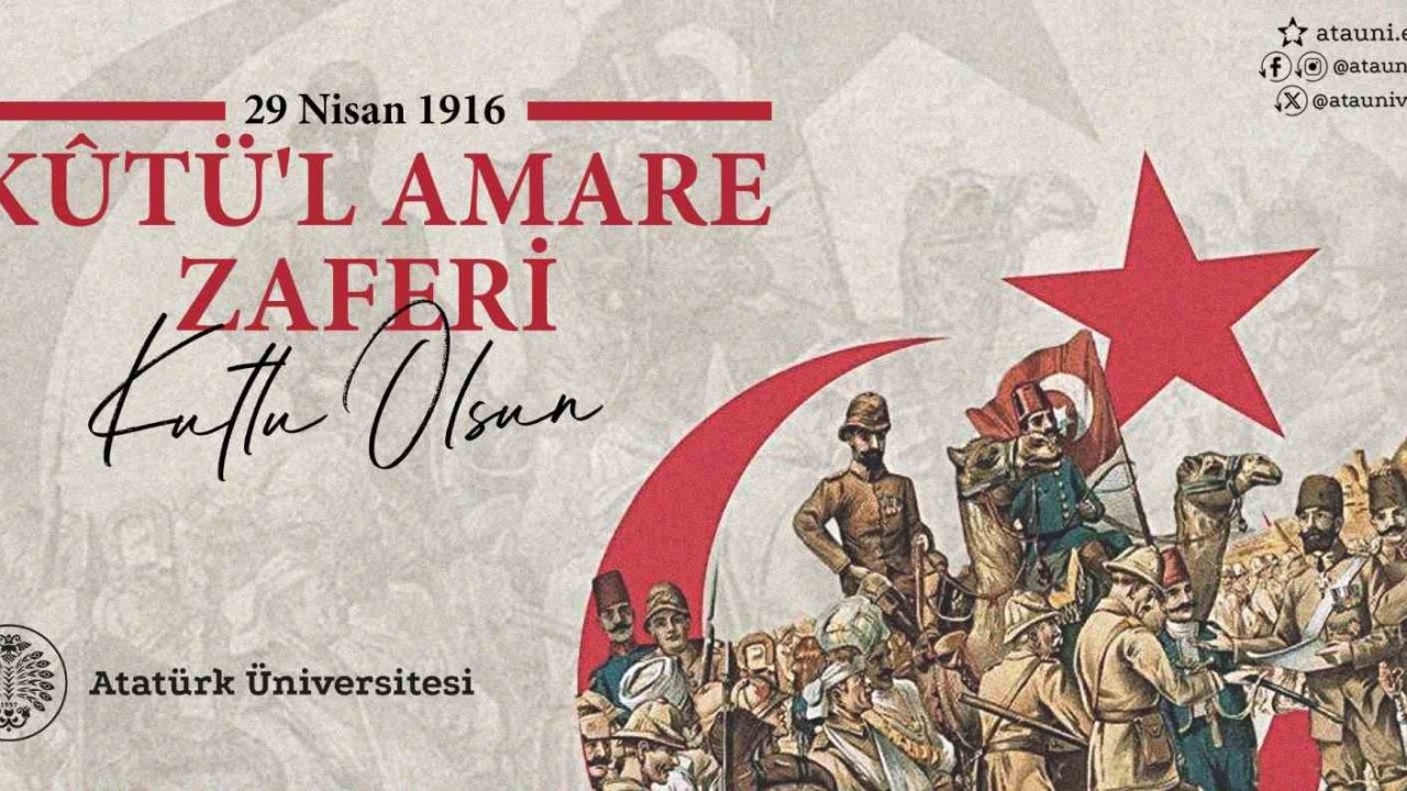 Rektör Hacımüftüoğlu; "kûtü’l Amare Zaferinin 109. yıl dönümü kutlu olsun"