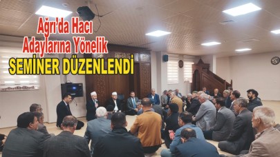 Ağrı’da Hacı Adaylarına Yönelik Hac Eğitim Seminerleri Düzenlendi