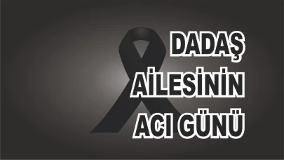 Patnoslu Dadaş Ailesinin Acı günü