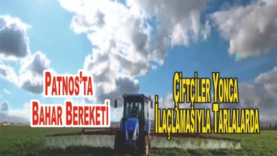 Patnos’ta Bahar Bereketi: Çiftçiler Yonca İlaçlamasıyla Tarlalarda