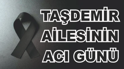 Patnoslu Taşdemir Ailesinin Acı Günü