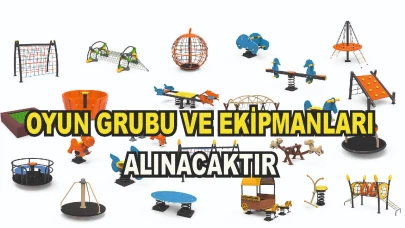AĞRI BELEDİYESİ OYUN GURUBU EKİPMANLARI ALACAKTIR