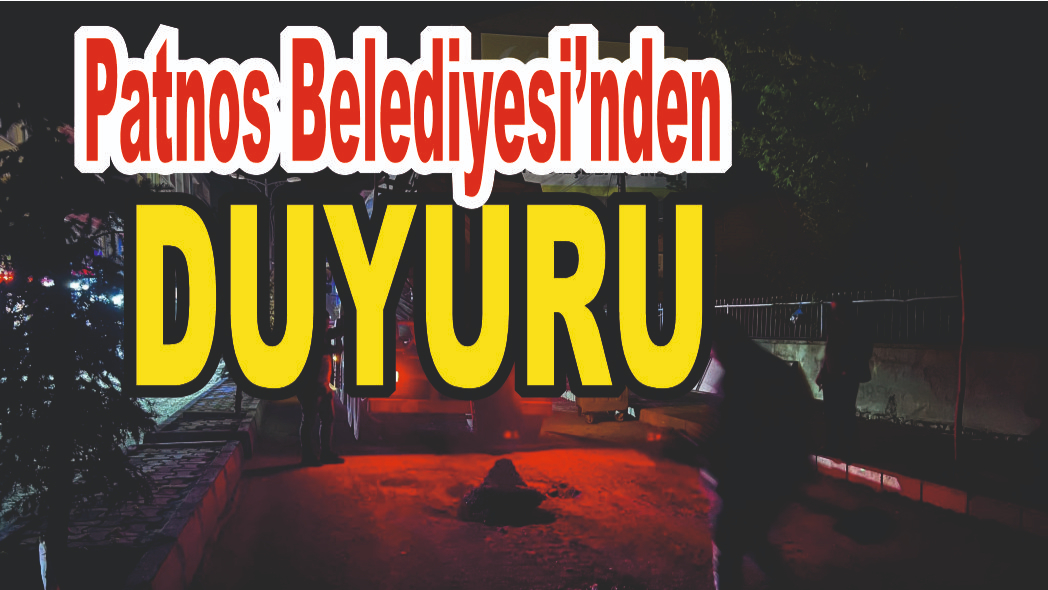 Patnos Belediyesi’nden Duyuru
