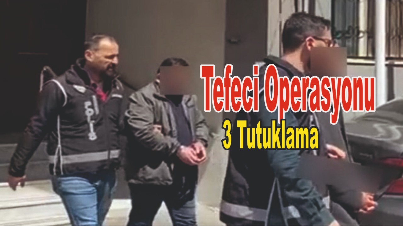 Tefecilik yapan 3 şüpheli tutuklandı