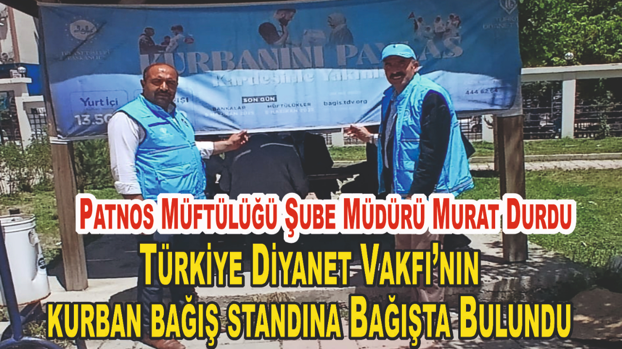Patnos’ta Vekâletle Kurban Bağışları Yoğun İlgi Görüyor
