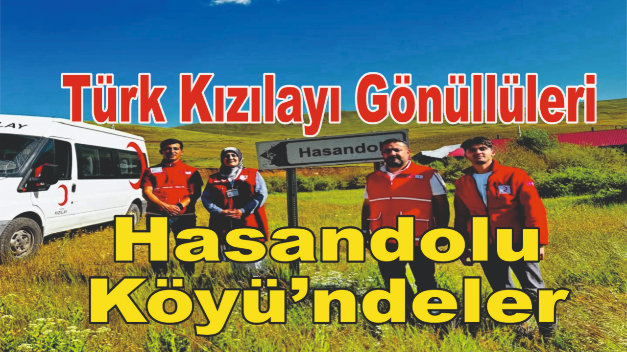 Türk Kızılay Gönüllüleri Hasandolu Köyü’ndeler