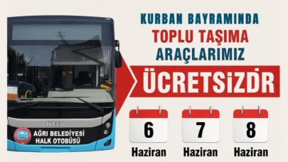 Ağrı’da Kurban Bayramı’nda Toplu Taşıma Ücretsiz Olacak
