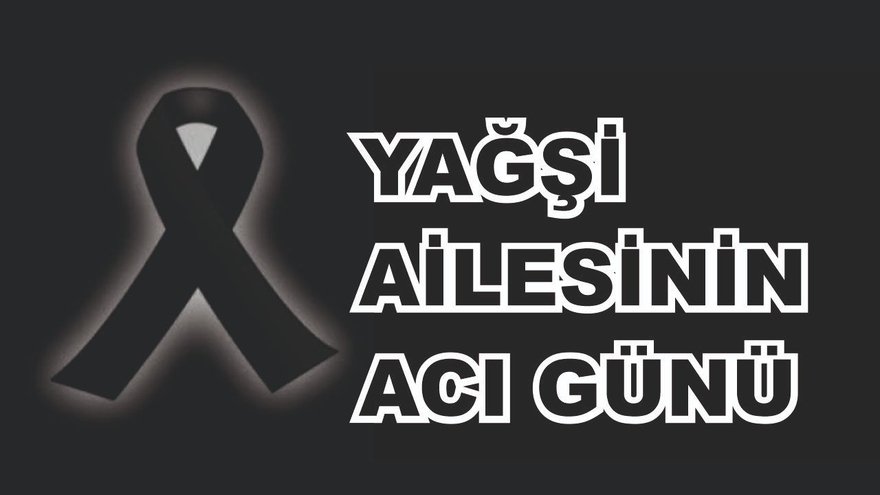 Patnoslu Yağşi Ailesinin Acı Günü