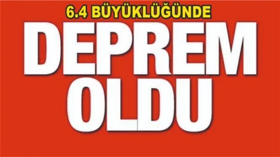 6,4 Büyüklüğünde Deprem