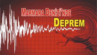 Marmara Denizi'nde Deprem