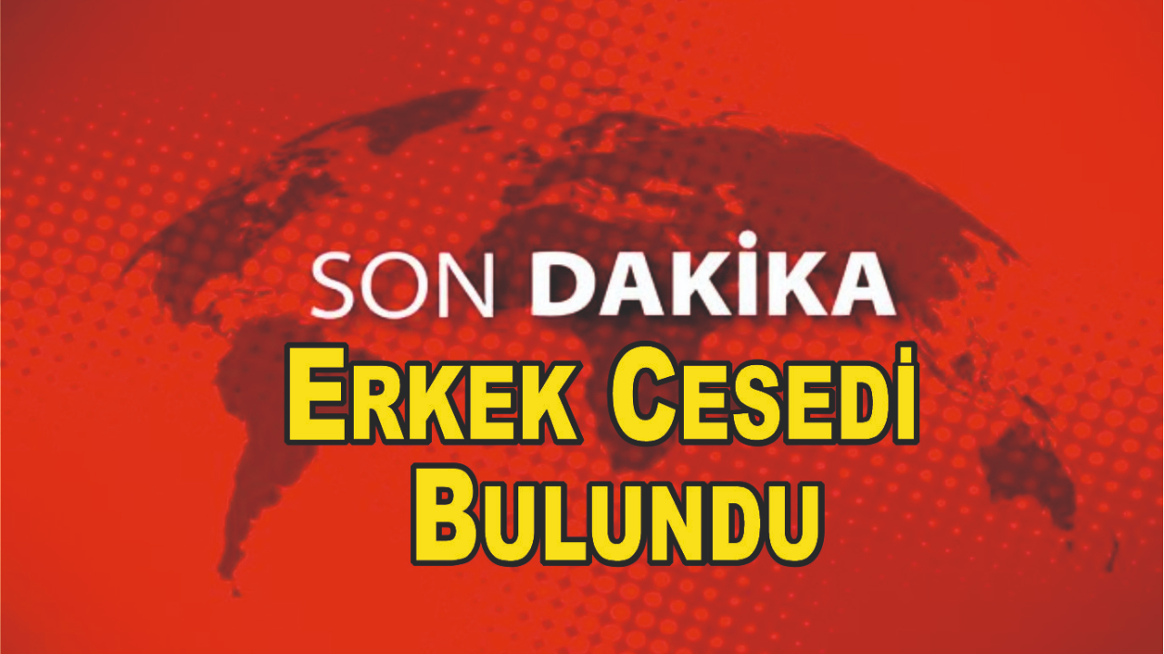 Dere Yatağında Erkek Cesedi Bulundu