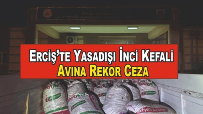 Erciş’te Yasadışı İnci Kefali Avına Rekor Ceza