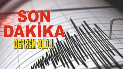 SON DAKİKA DEPREM HABERLERİ! Az Önce Deprem mi Oldu? En Son Deprem Nerede Oldu? AFAD ve Kandilli Son Depremler Listesi