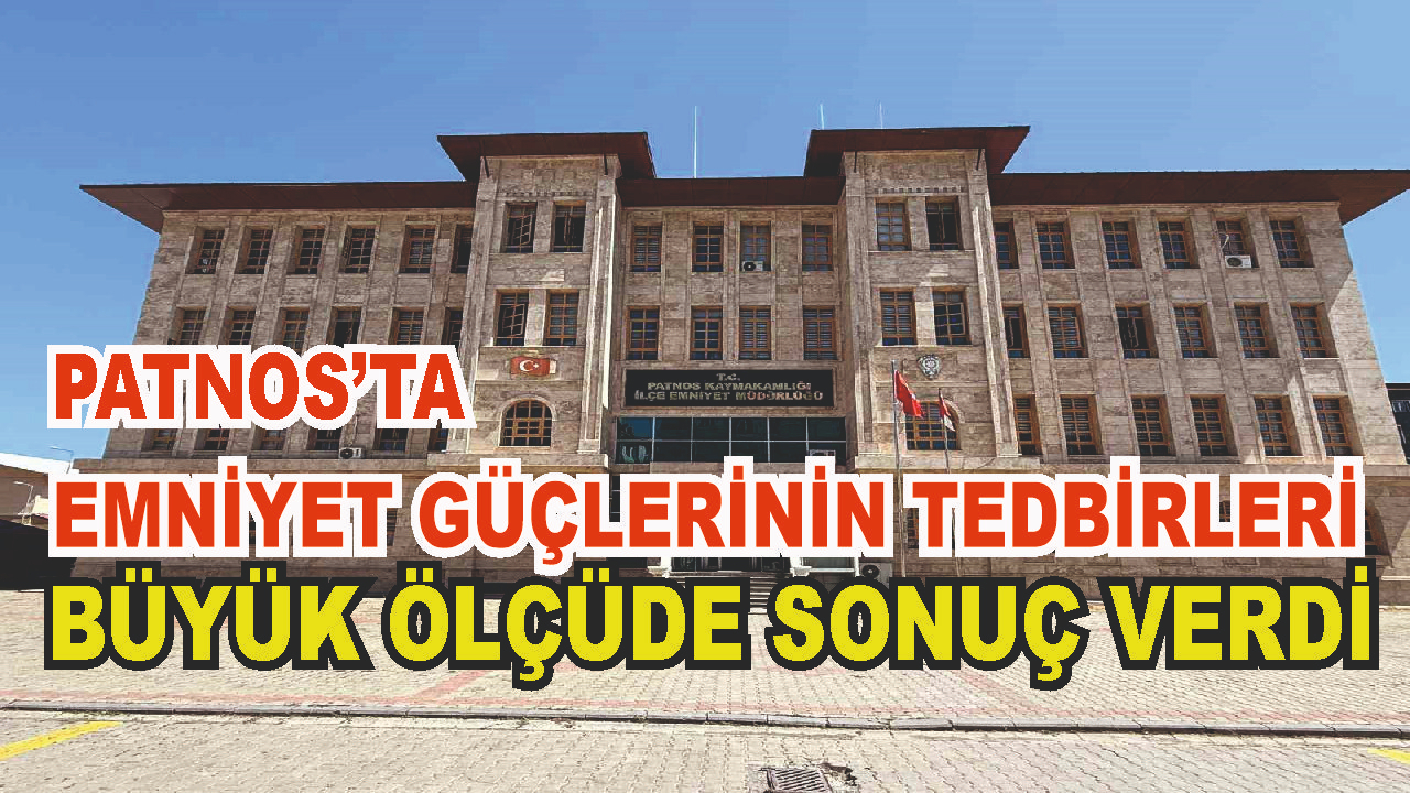 Patnos'ta Suç Oranlarında Büyük Düşüş