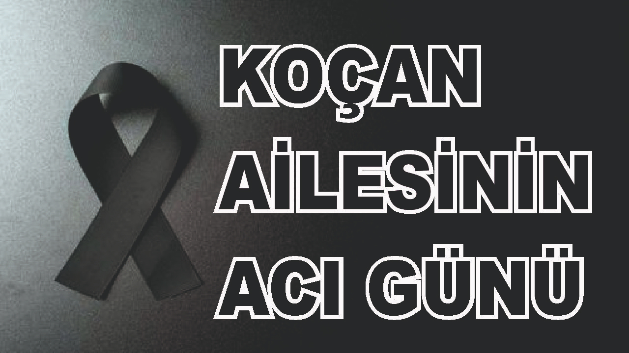 Patnoslu Koçan Ailesinin Acı Günü