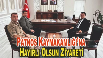 Patnos Kaymakamlığı’na Hayırlı Olsun Ziyareti