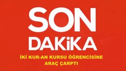 Erciş'te Kur-an Kursu öğrencilerine plakasız araç çarptı