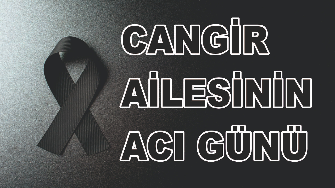 Patnoslu Cangir Ailesinin Acı Günü