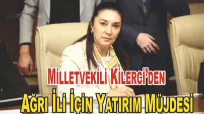 AK Parti Milletvekili Ruken Kilerci'den Ağrı’ya Dev Yatırım Müjdesi!
