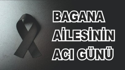 Patnoslu Bagana Ailesinin Acı Günü
