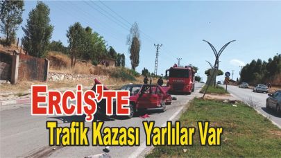 Erciş’te Trafik Kazası Yarlılar Var