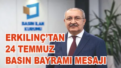 BİK Genel Müdürü Cavit Erkılınç’tan 24 Temmuz Gazeteciler ve Basın Bayramı mesajı