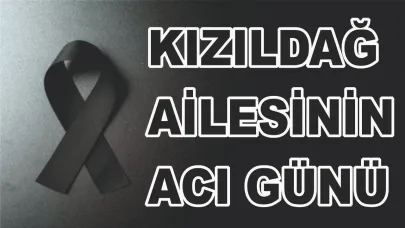 Ağrılı Kızıldağ Ailesinin Acı Günü