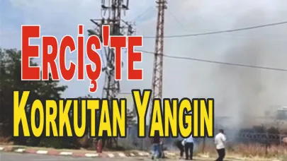 Erciş'te Korkutan Yangın