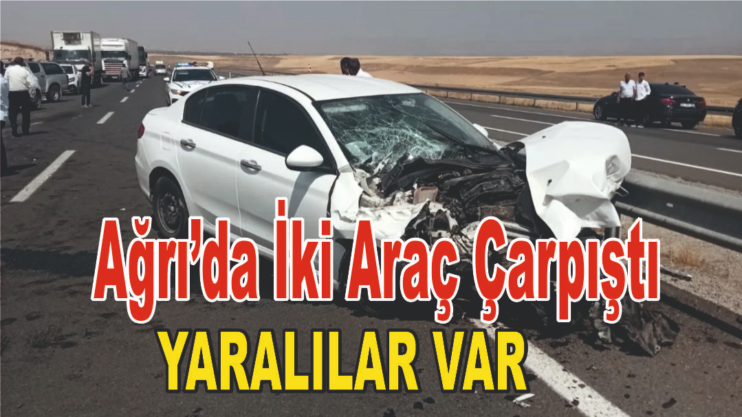 Ağrı’da Trafik Kazası: 2 Yaralı