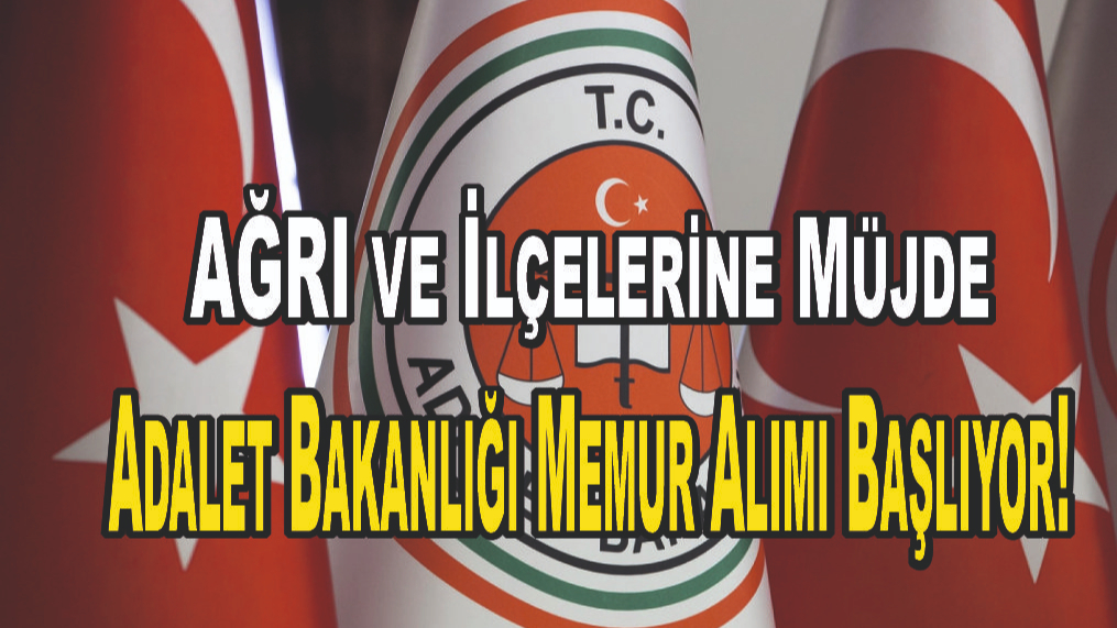 Adalet Bakanlığı Ağrı ve İlçelerinde  Sözleşmeli Zabıt Katibi Alımı Yapacak