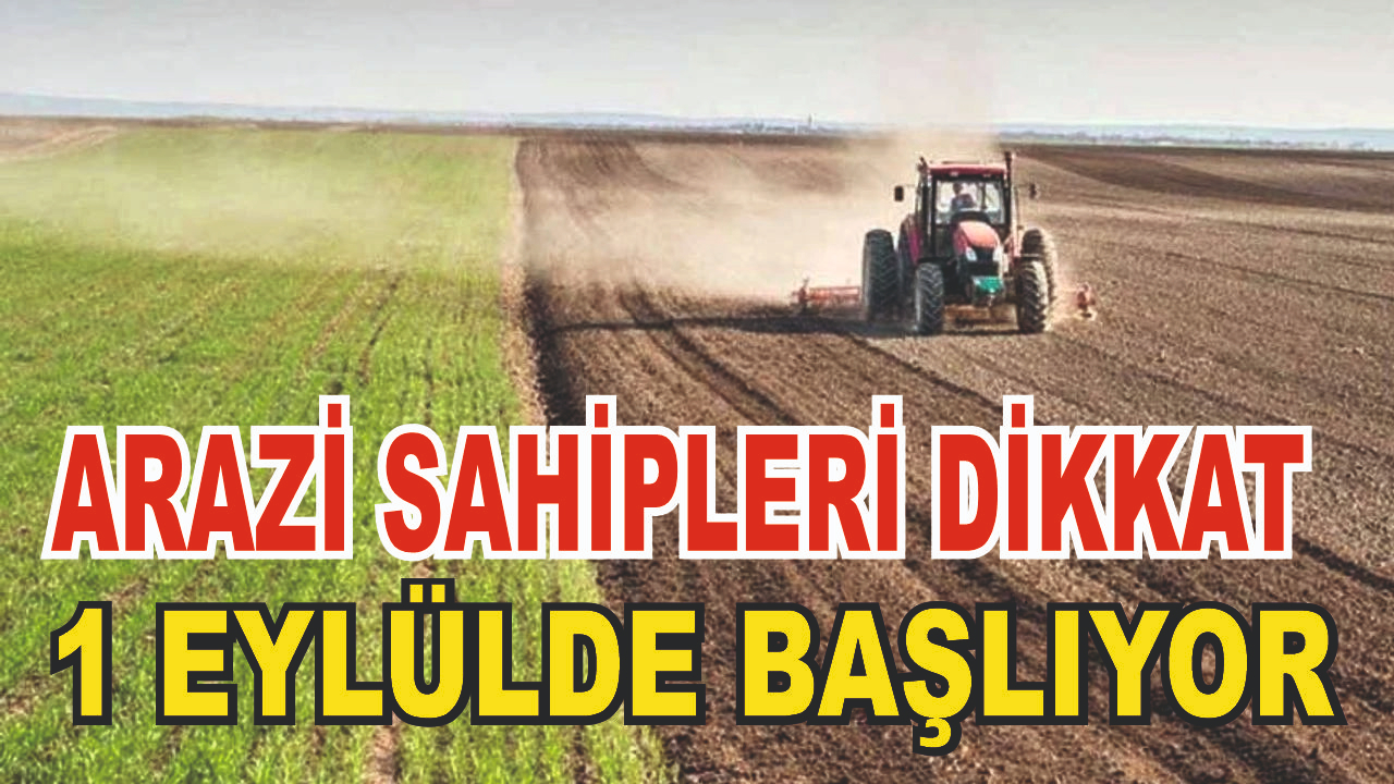 Üst Üste 2 Yıl Arazisini İşlemeyen Çiftçiler Dikkat!