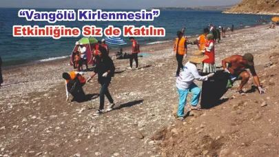 Vangölünü Temiz Tutmak İçin Etkinlik Düzenlendi