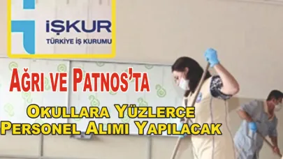 Ağrı ve Patnos’ta Okullara Yüzlerce Personel Alımı Yapılacak İŞKUR TYP Başvuruları Başladı