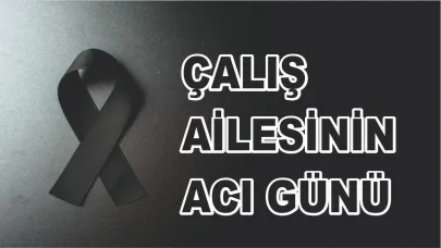Patnoslu Çalış Ailesinin Acı Günü