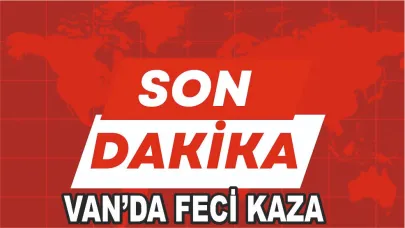 Van’da Feci Kaza