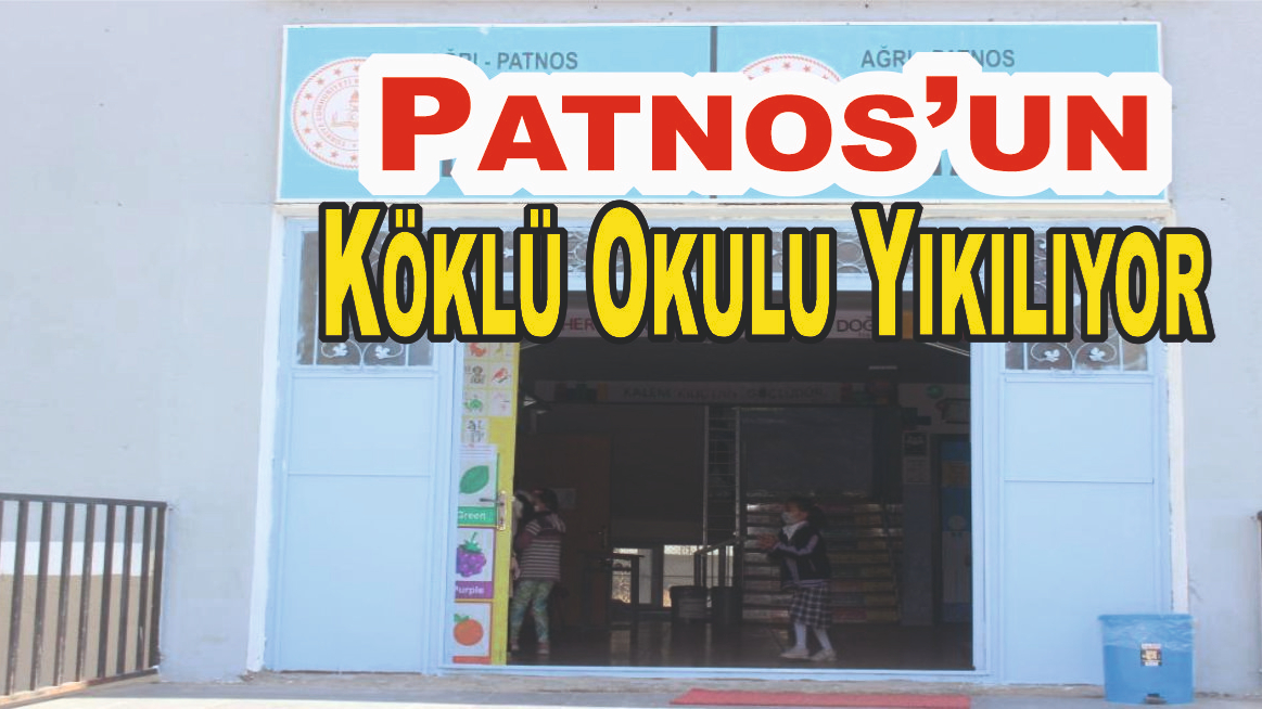 Patnos’un Eğitim Çınarı Tarihe Karışıyor