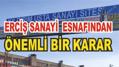 Erciş'te Sanayi Sitesi Esnafı Önemli Bir Karar Aldı