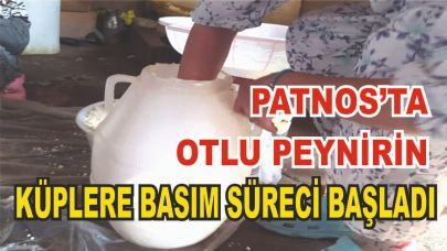 Patnos'un Otlu Peynirinde küplere basılma süreci başladı