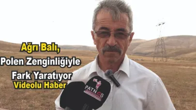 Ağrı Balı, Coğrafi İşaret ve Yüksek Polen Değerleriyle Tanınıyor