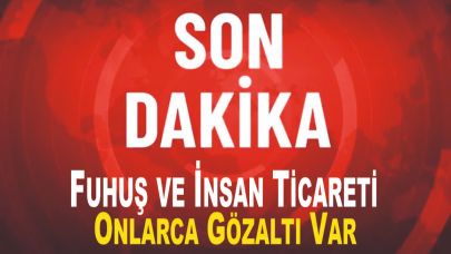 Fuhuş ve İnsan Ticareti Operasyonu: 5 Kişi Tutuklandı