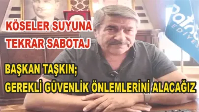 Patnos'un su kaynağı Köseler Suyu boru hattı tekrar tahrip edildi