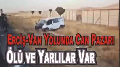 Van-Erciş Karayolunda Katliam Gibi Kaza