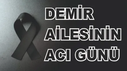 Patnoslu Demir Ailesinin Acı Günü