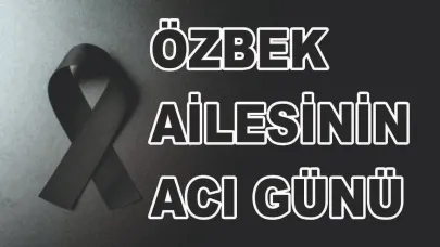 Patnoslu Özbek Ailesinin Acı Günü